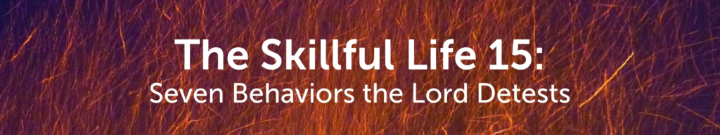 Seven Behaviors the Lord Detests - Title